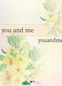 you and me
