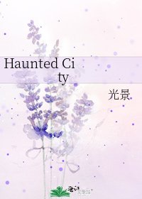 Haunted City